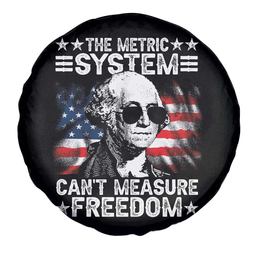 Funny 4th of July The Metric System Can't Measure Freedom Spare Tire Cover George Washington American Flag TS10 Print Your Wear