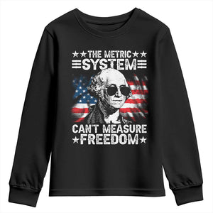 Funny 4th of July The Metric System Can't Measure Freedom Youth Sweatshirt George Washington American Flag TS10 Black Print Your Wear