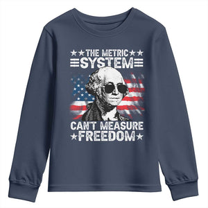 Funny 4th of July The Metric System Can't Measure Freedom Youth Sweatshirt George Washington American Flag TS10 Navy Print Your Wear