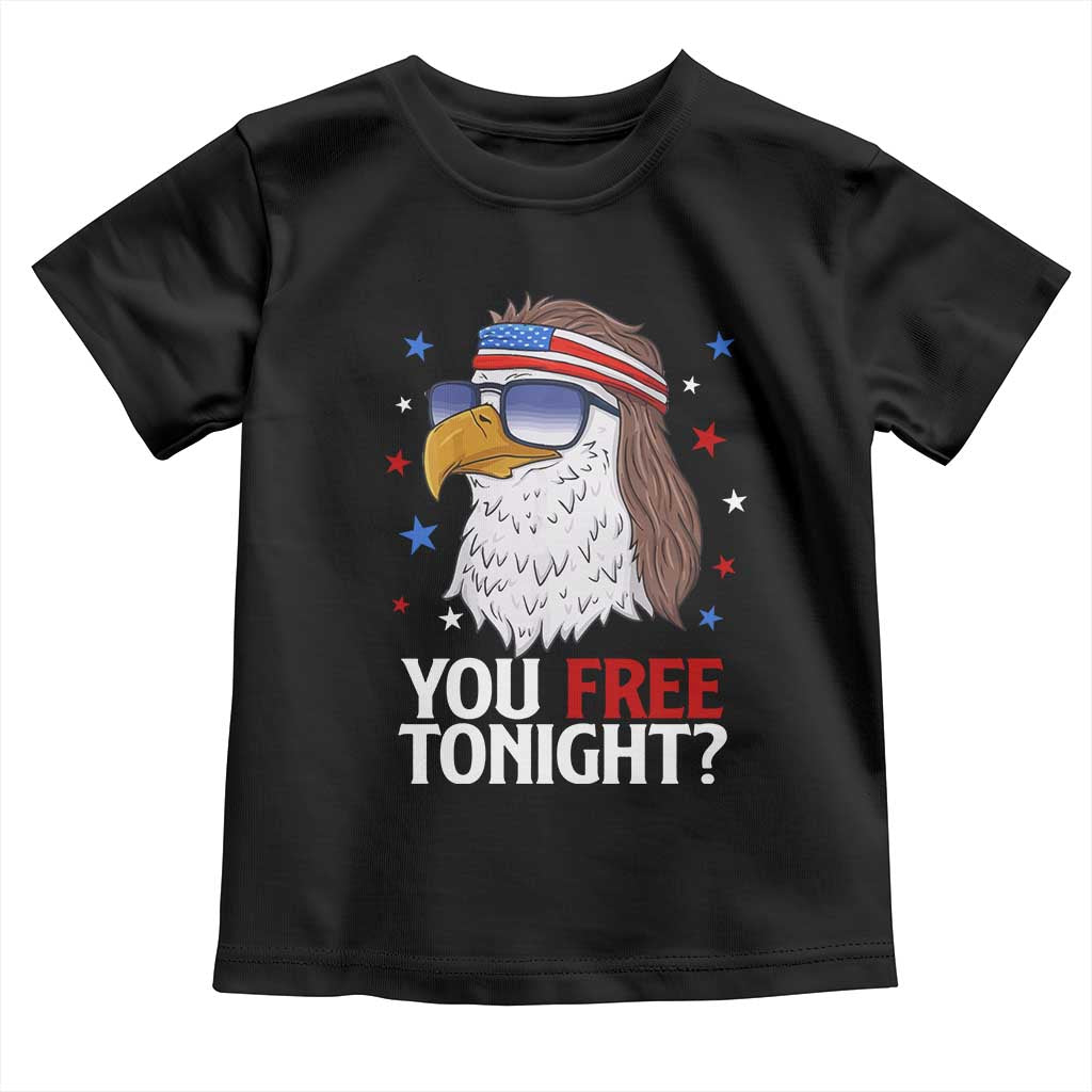 Funny 4th of July Toddler T Shirt Patriotic Bald Eagle You Free Tonight TS10 Black Print Your Wear