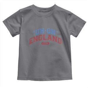 Funny 4th of July Toddler T Shirt Uh Oh England 1776 TS10 Charcoal Print Your Wear