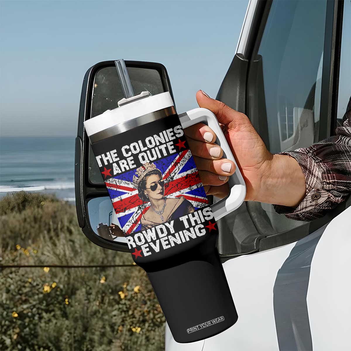 Funny 4th of July Tumbler With Handle The Colonies Are Quite Rowdy This Evening British Queen TS10 Print Your Wear