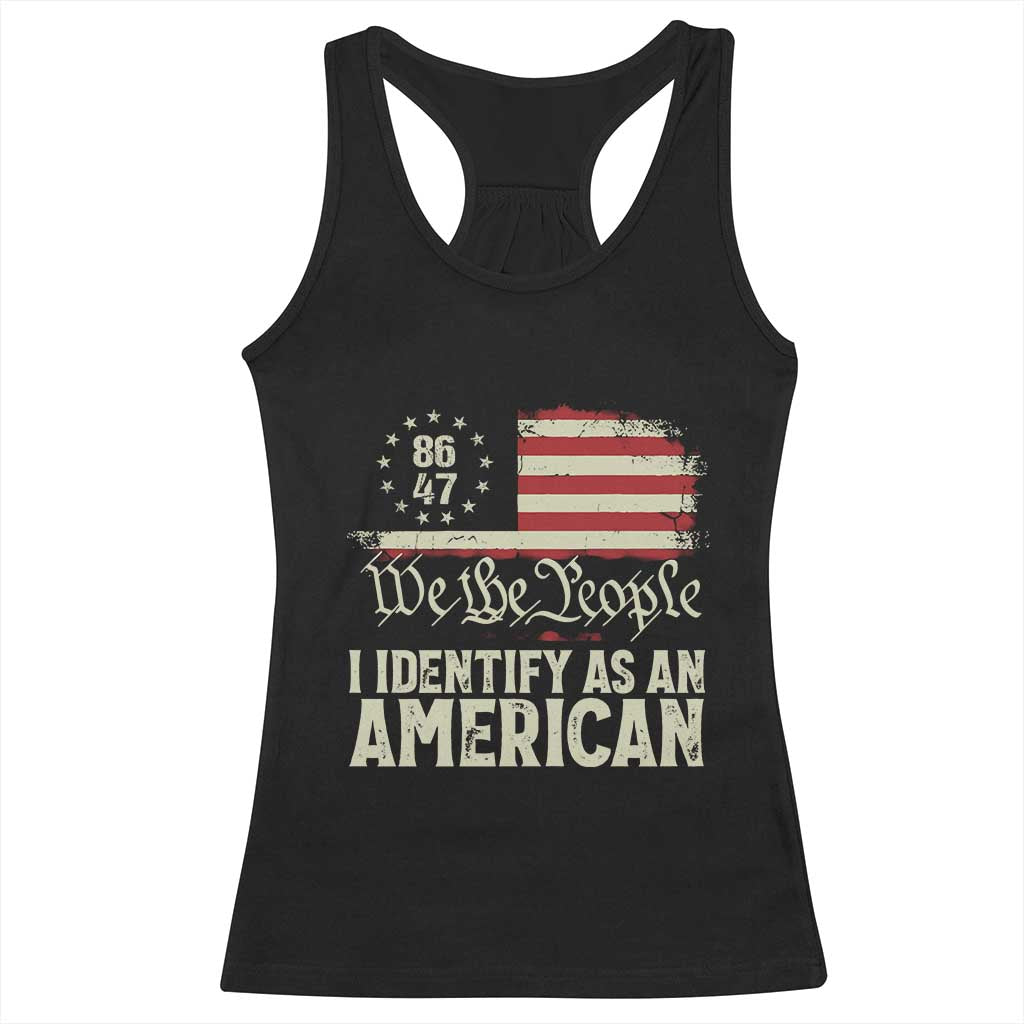 Funny 8647 I Identify As An American Racerback Tank Top American Flag TS11 Black Print Your Wear