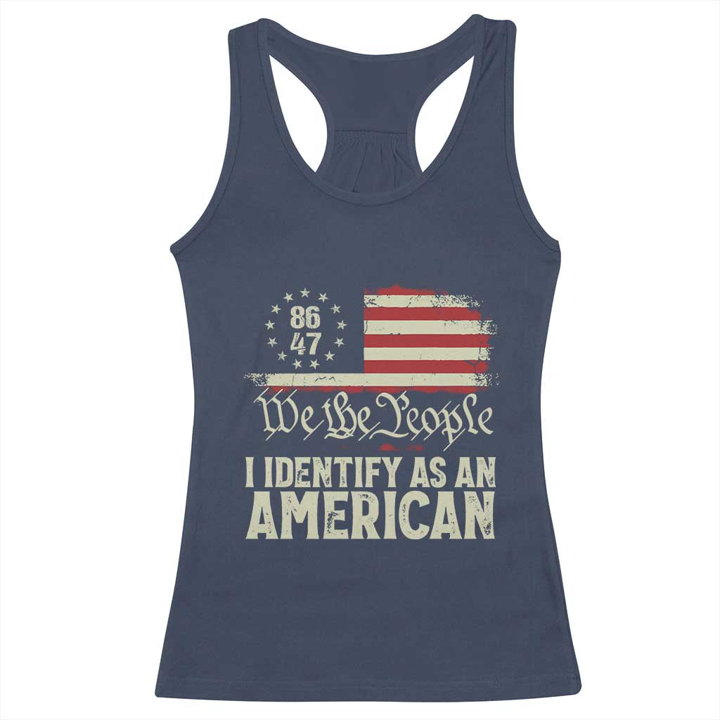 Funny 8647 I Identify As An American Racerback Tank Top American Flag TS11 Navy Print Your Wear
