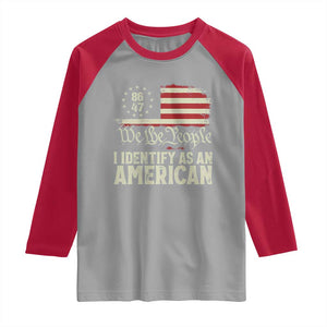 Funny 8647 I Identify As An American Raglan Shirt American Flag TS11 Sport Gray Red Print Your Wear