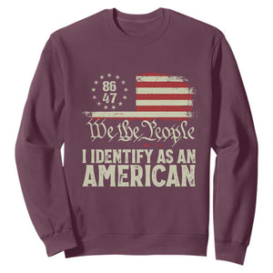 Funny 8647 I Identify As An American Sweatshirt American Flag TS11 Maroon Print Your Wear
