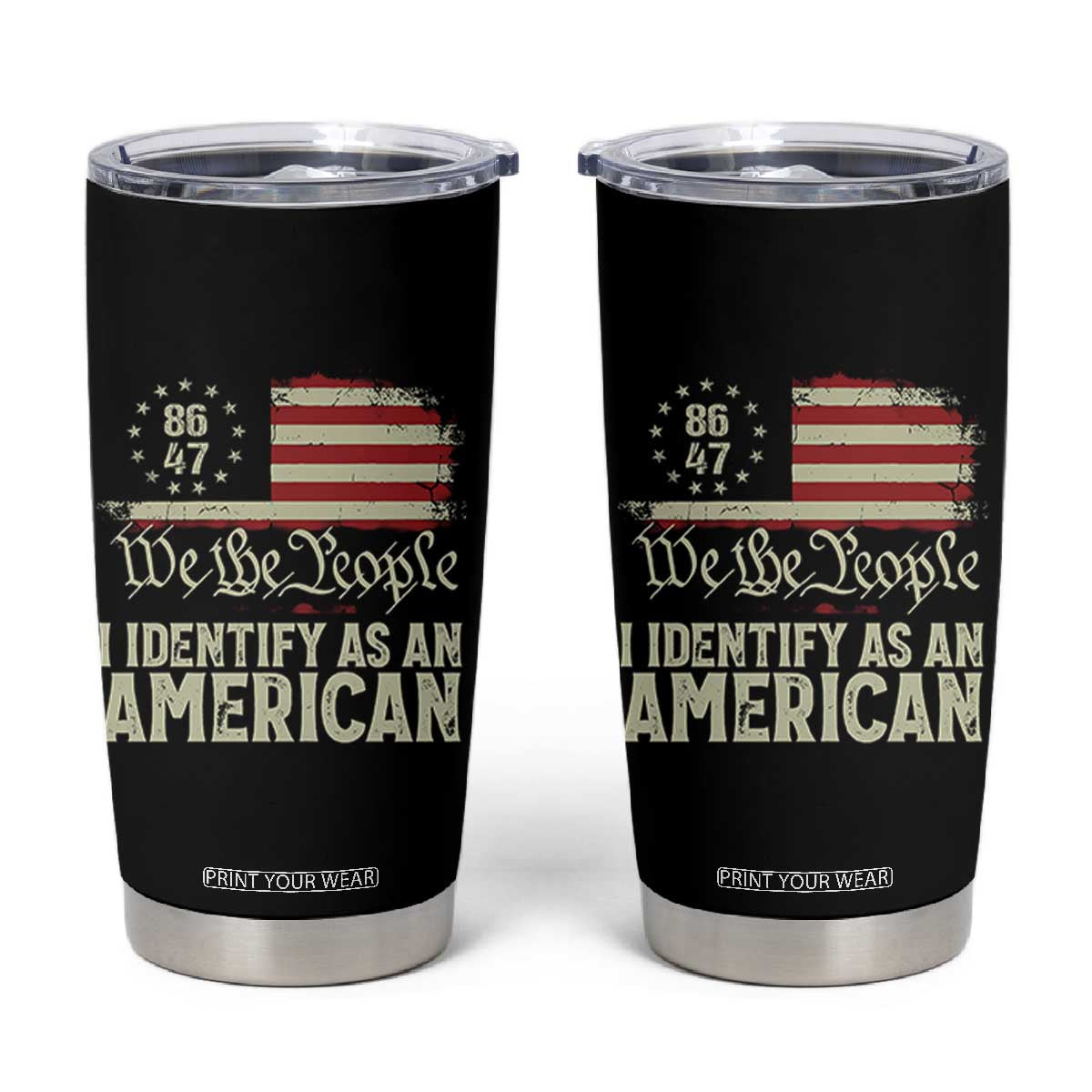 Funny 8647 I Identify As An American Tumbler Cup American Flag TS11 Black Print Your Wear