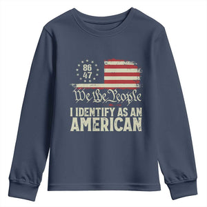 Funny 8647 I Identify As An American Youth Sweatshirt American Flag TS11 Navy Print Your Wear