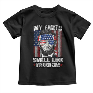 Funny Abe Lincoln 4th Of July Toddler T Shirt My Farts Smell Like Freedom American Flag TS10 Black Print Your Wear