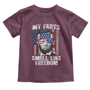 Funny Abe Lincoln 4th Of July Toddler T Shirt My Farts Smell Like Freedom American Flag TS10 Maroon Print Your Wear
