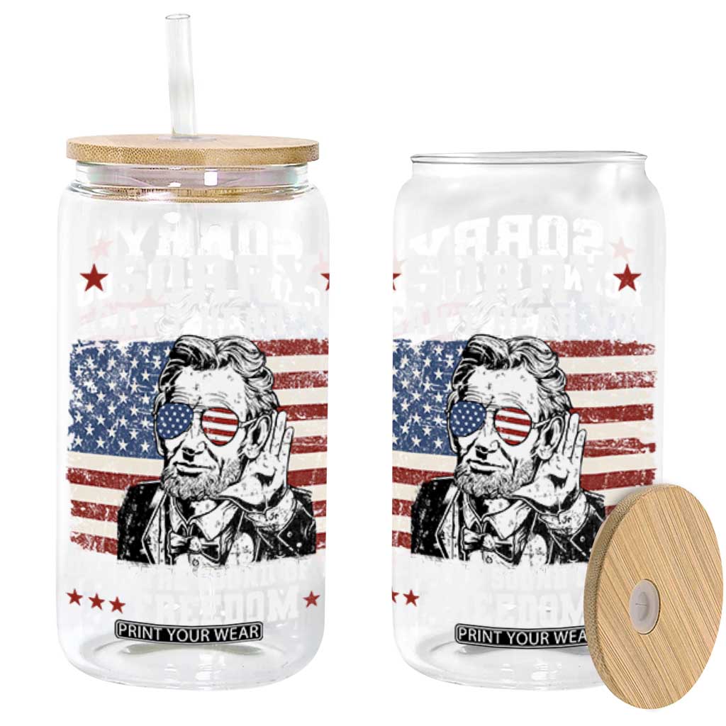 Funny Abraham Lincoln 4th Of July Glass Can Sorry Cant Hear You Sound Of My Freedom American Flag TS10 Black Print Your Wear