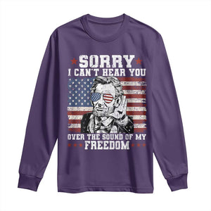 Funny Abraham Lincoln 4th Of July Long Sleeve Shirt Sorry Cant Hear You Sound Of My Freedom American Flag TS10 Purple Print Your Wear