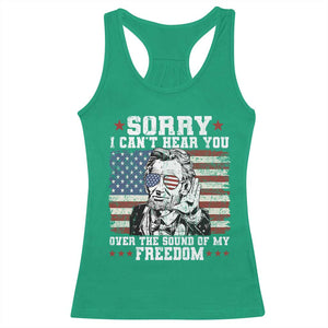 Funny Abraham Lincoln 4th Of July Racerback Tank Top Sorry Cant Hear You Sound Of My Freedom American Flag TS10 Irish Green Print Your Wear