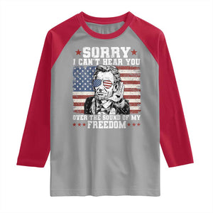 Funny Abraham Lincoln 4th Of July Raglan Shirt Sorry Cant Hear You Sound Of My Freedom American Flag TS10 Sport Gray Red Print Your Wear
