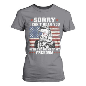 Funny Abraham Lincoln 4th Of July T Shirt For Women Sorry Cant Hear You Sound Of My Freedom American Flag TS10 Charcoal Print Your Wear