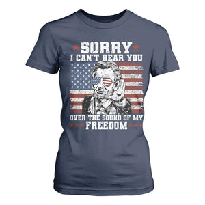 Funny Abraham Lincoln 4th Of July T Shirt For Women Sorry Cant Hear You Sound Of My Freedom American Flag TS10 Navy Print Your Wear