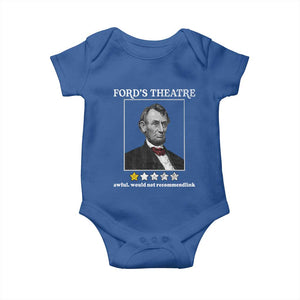 Funny Abraham Lincoln Ford's Theatre Baby Onesie 4th of July History Awful Would Not Recommend TS10 Royal Blue Print Your Wear