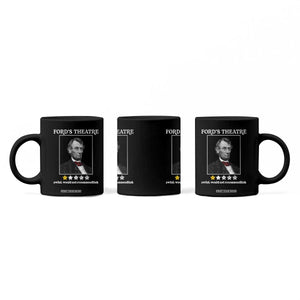 Funny Abraham Lincoln Ford's Theatre Coffee Mug 4th of July History Awful Would Not Recommend TS10 Print Your Wear