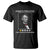 Funny Abraham Lincoln Ford's Theatre T Shirt 4th of July History Awful Would Not Recommend TS10 Black Print Your Wear