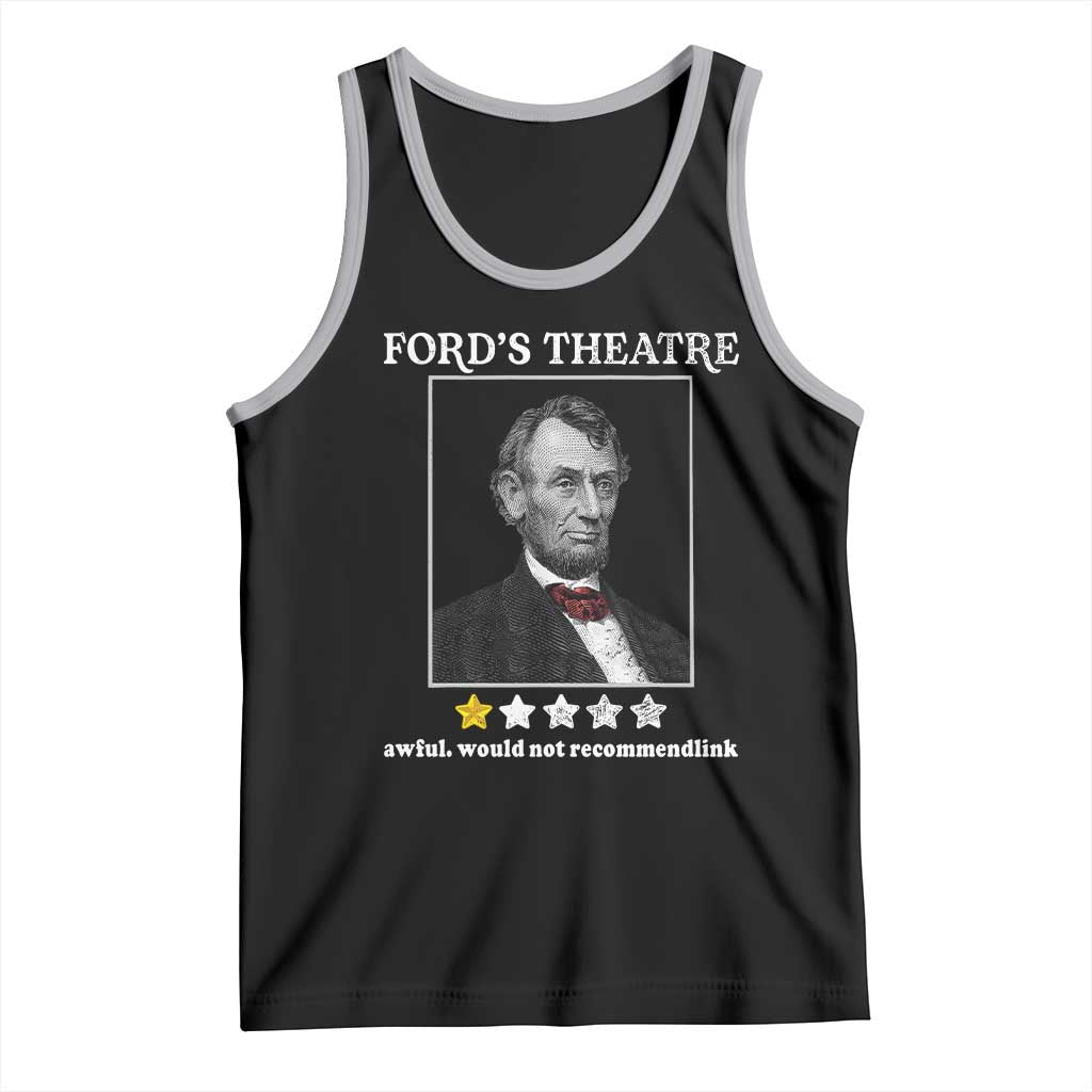 Funny Abraham Lincoln Ford's Theatre Tank Top 4th of July History Awful Would Not Recommend TS10 Black Athletic Heather Print Your Wear