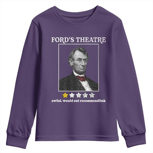 Funny Abraham Lincoln Ford's Theatre Youth Sweatshirt 4th of July History Awful Would Not Recommend TS10 Purple Print Your Wear