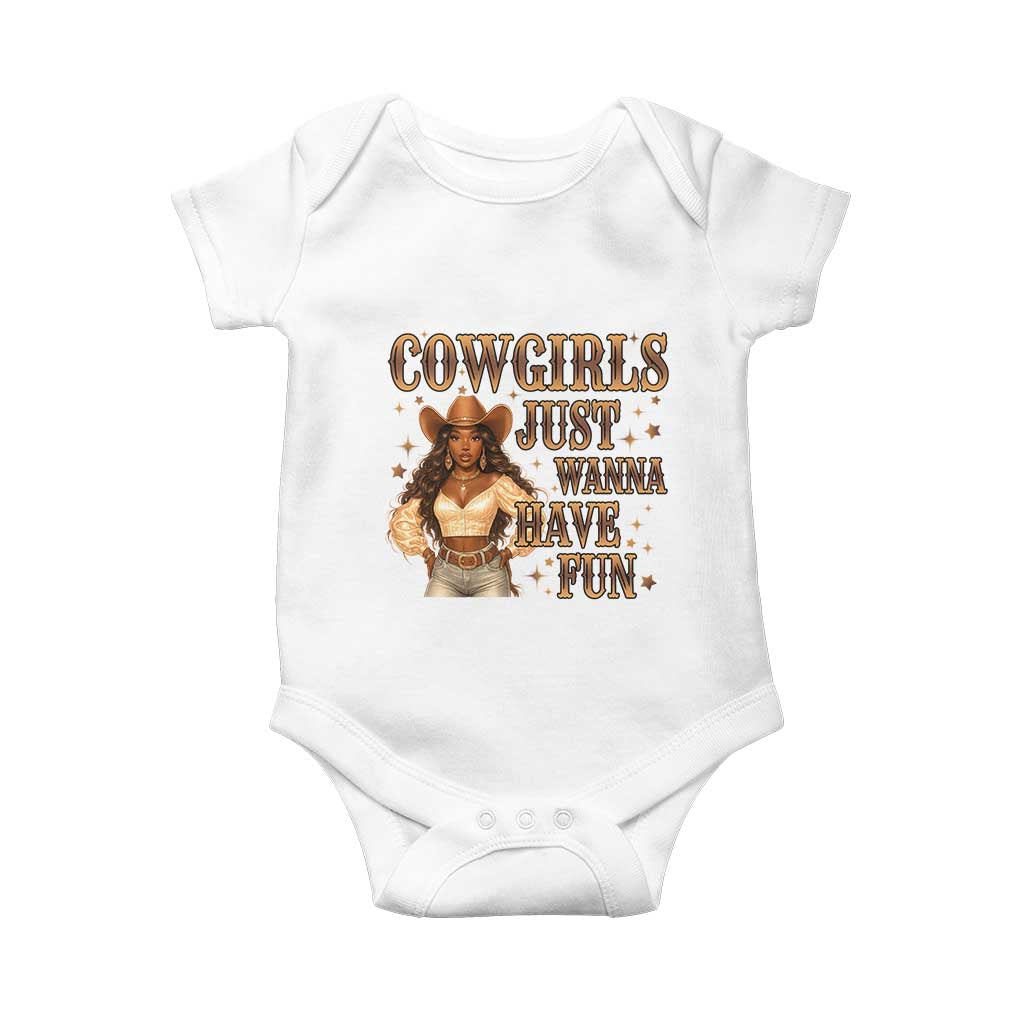 Funny African American Cowgirl Baby Onesie Cowgirls Just Wanna Have Fun Western TS11 White Print Your Wear