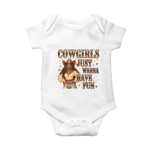 Funny African American Cowgirl Baby Onesie Cowgirls Just Wanna Have Fun Western TS11 White Print Your Wear
