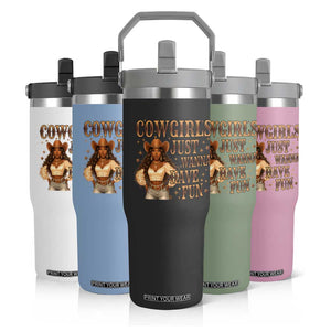 Funny African American Cowgirl Flip Straw Tumbler Cowgirls Just Wanna Have Fun Western TS11 Print Your Wear