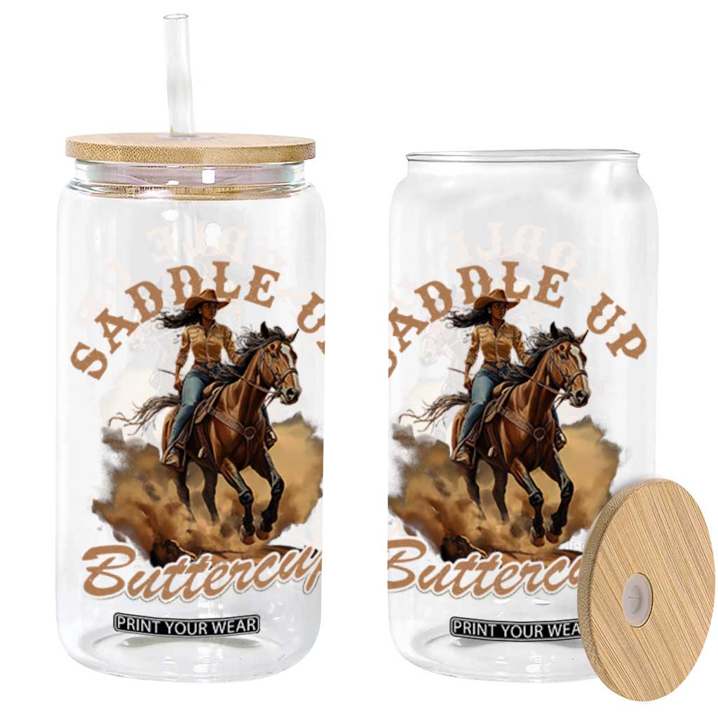 Funny African American Cowgirl Glass Can Saddle Up Buttercup Southern Western TS11 Black Print Your Wear