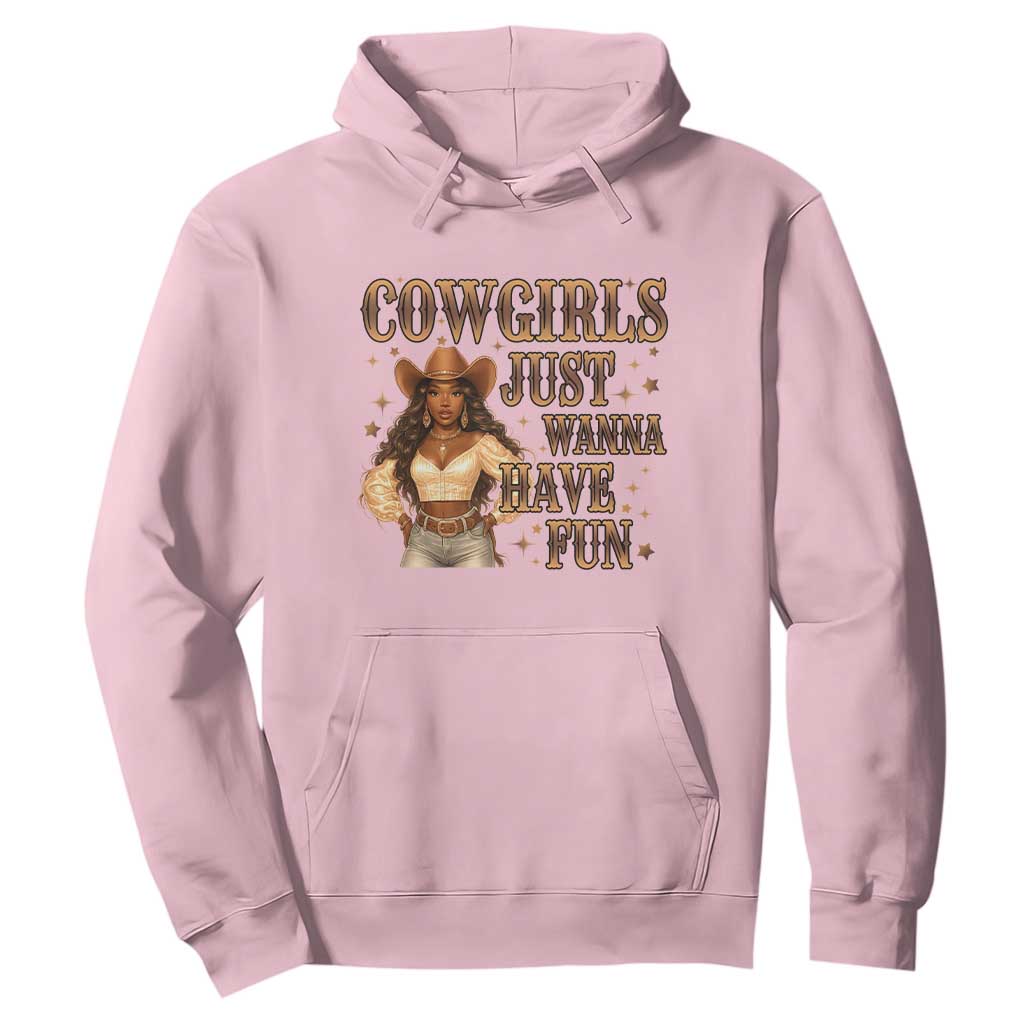 Funny African American Cowgirl Hoodie Cowgirls Just Wanna Have Fun Western TS11 Light Pink Print Your Wear
