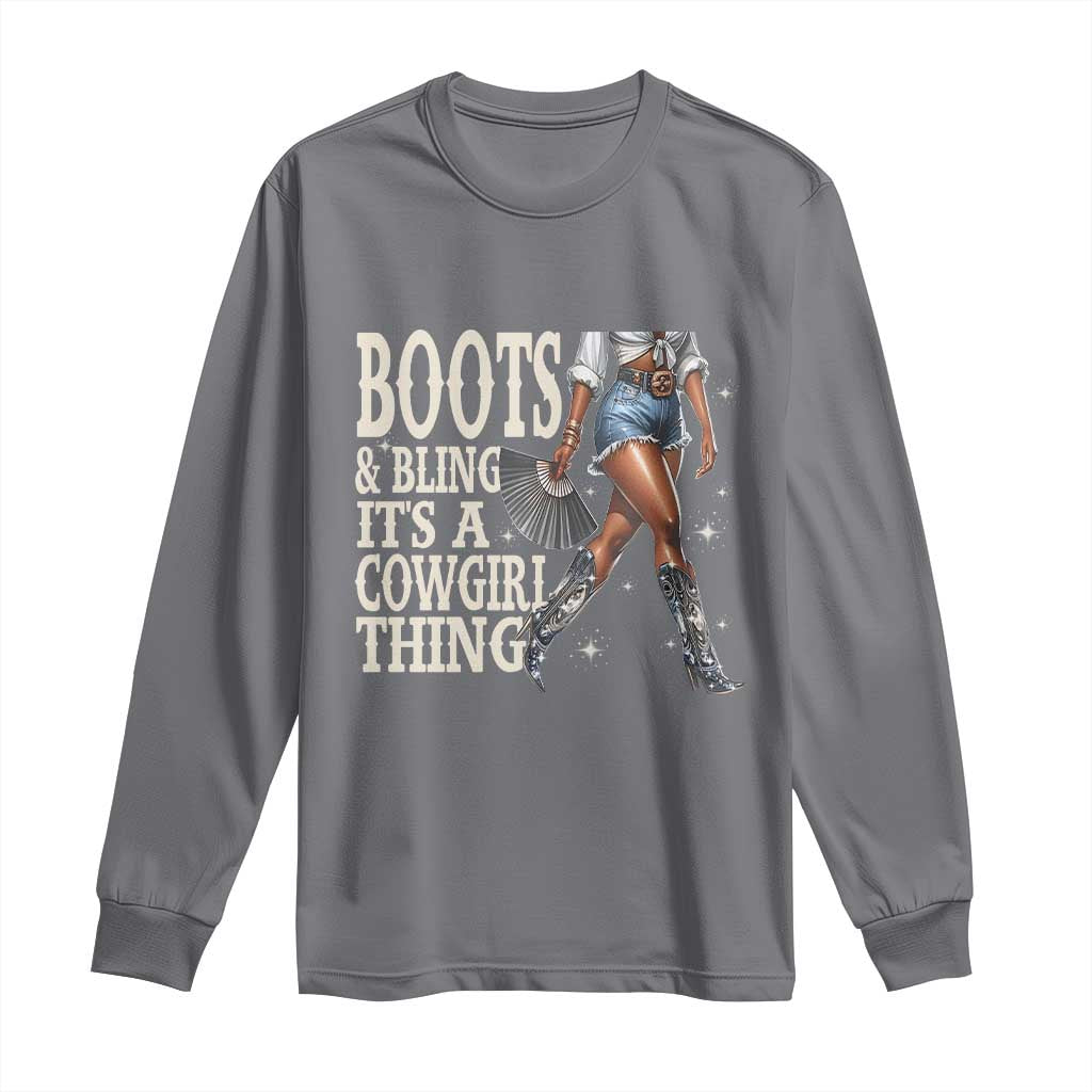 Funny African American Cowgirl Long Sleeve Shirt Boots And Bling It's A Cowgirl Thing TS11 Charcoal Print Your Wear