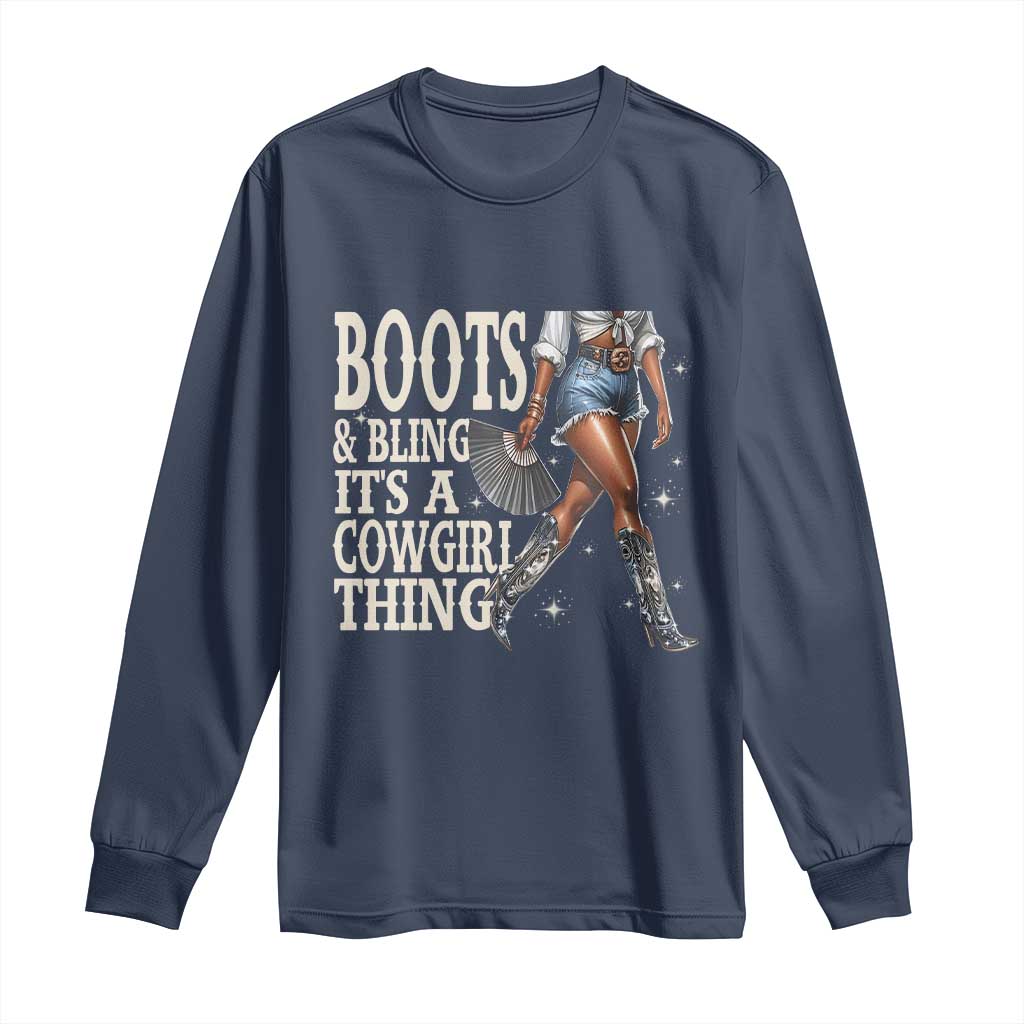Funny African American Cowgirl Long Sleeve Shirt Boots And Bling It's A Cowgirl Thing TS11 Navy Print Your Wear