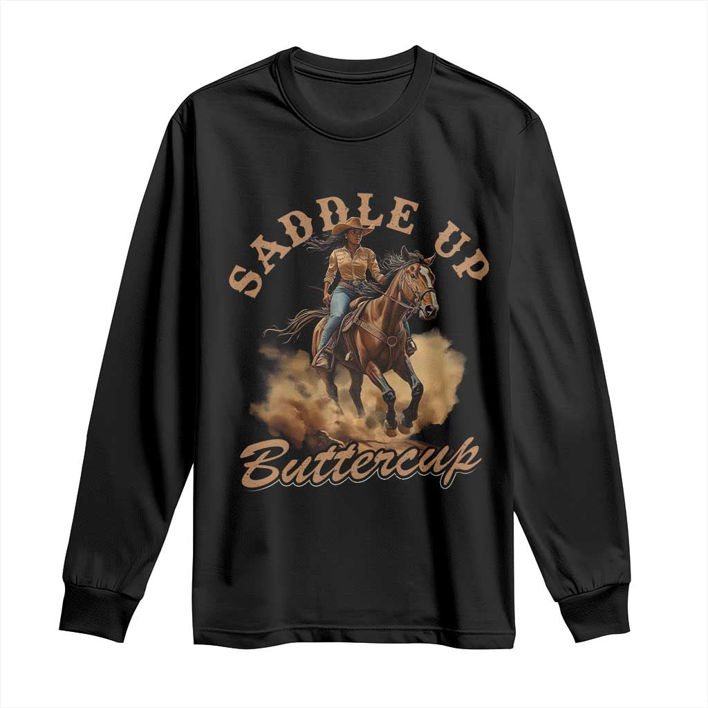 Funny African American Cowgirl Long Sleeve Shirt Saddle Up Buttercup Southern Western TS11 Black Print Your Wear