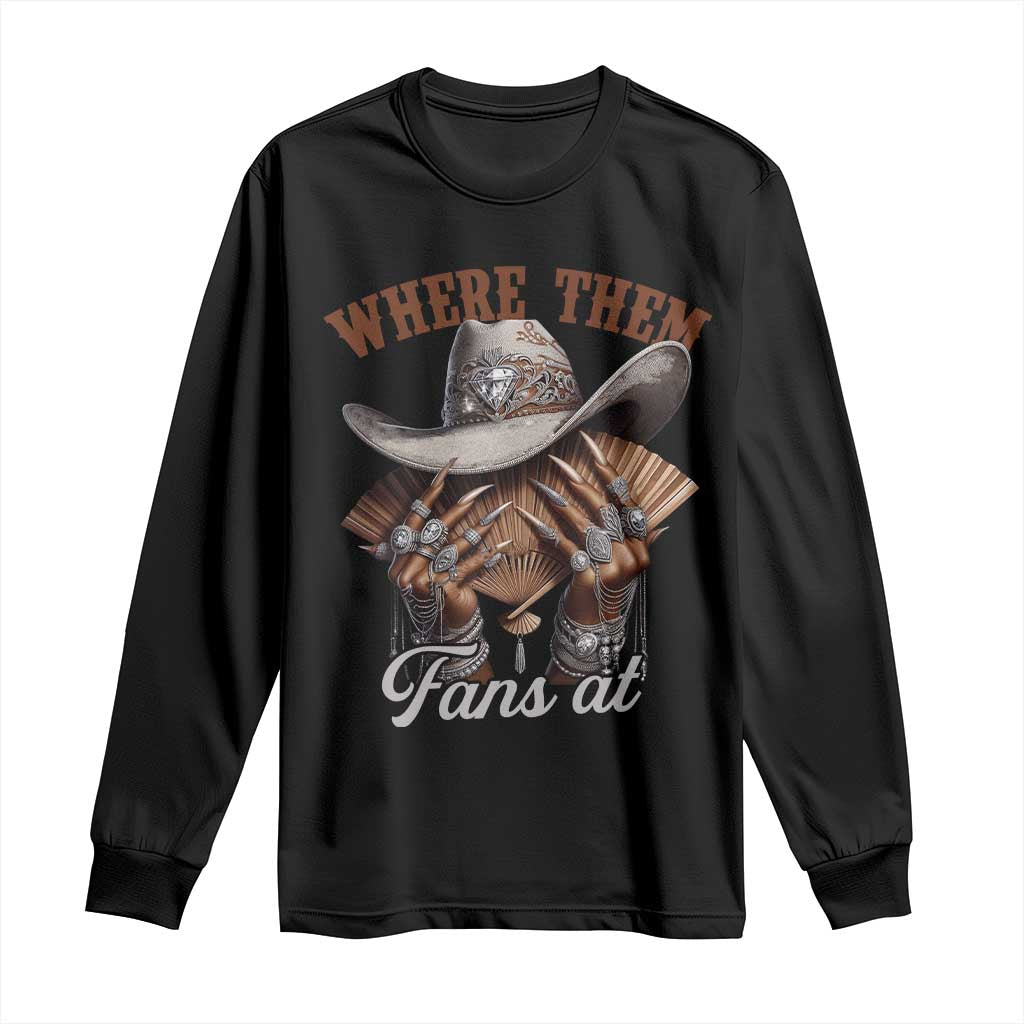 Funny African American Cowgirl Long Sleeve Shirt Where Them Fans At Cowboy Hat TS11 Black Print Your Wear