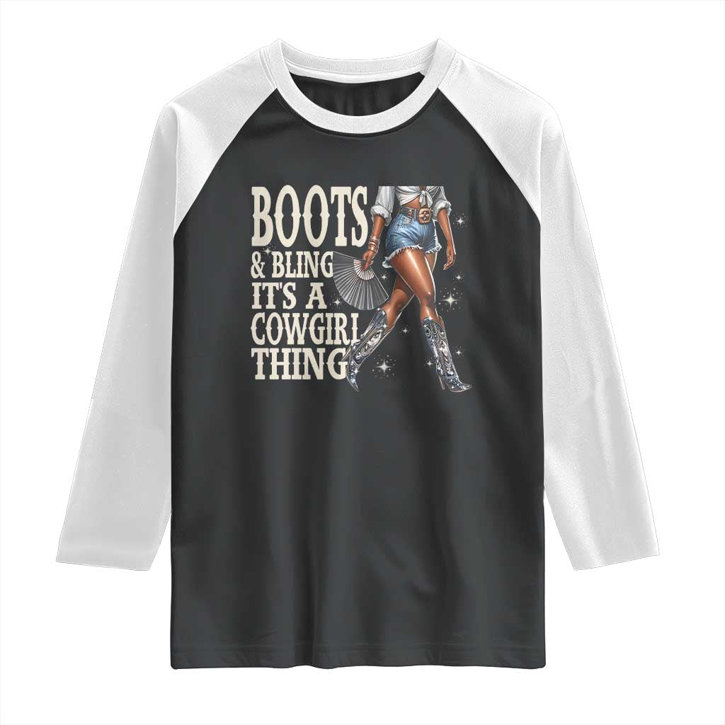 Funny African American Cowgirl Raglan Shirt Boots And Bling It's A Cowgirl Thing TS11 Black White Print Your Wear