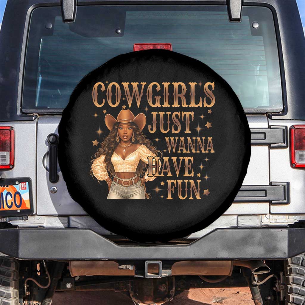 Funny African American Cowgirl Spare Tire Cover Cowgirls Just Wanna Have Fun Western TS11 No hole Black Print Your Wear