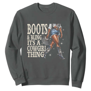 Funny African American Cowgirl Sweatshirt Boots And Bling It's A Cowgirl Thing TS11 Dark Heather Print Your Wear