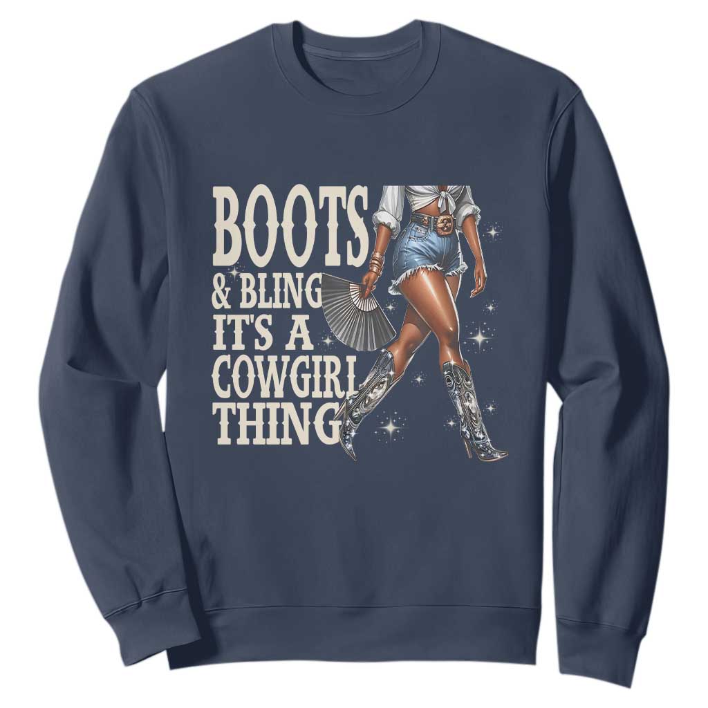 Funny African American Cowgirl Sweatshirt Boots And Bling It's A Cowgirl Thing TS11 Navy Print Your Wear