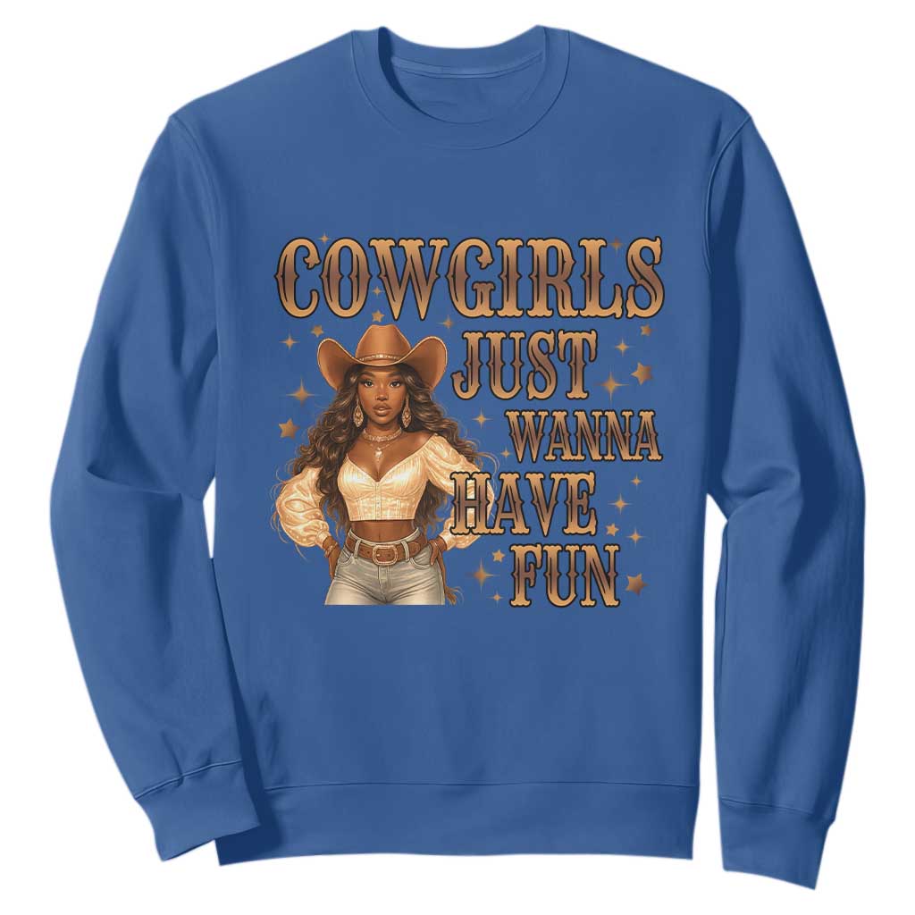 Funny African American Cowgirl Sweatshirt Cowgirls Just Wanna Have Fun Western TS11 Royal Blue Print Your Wear