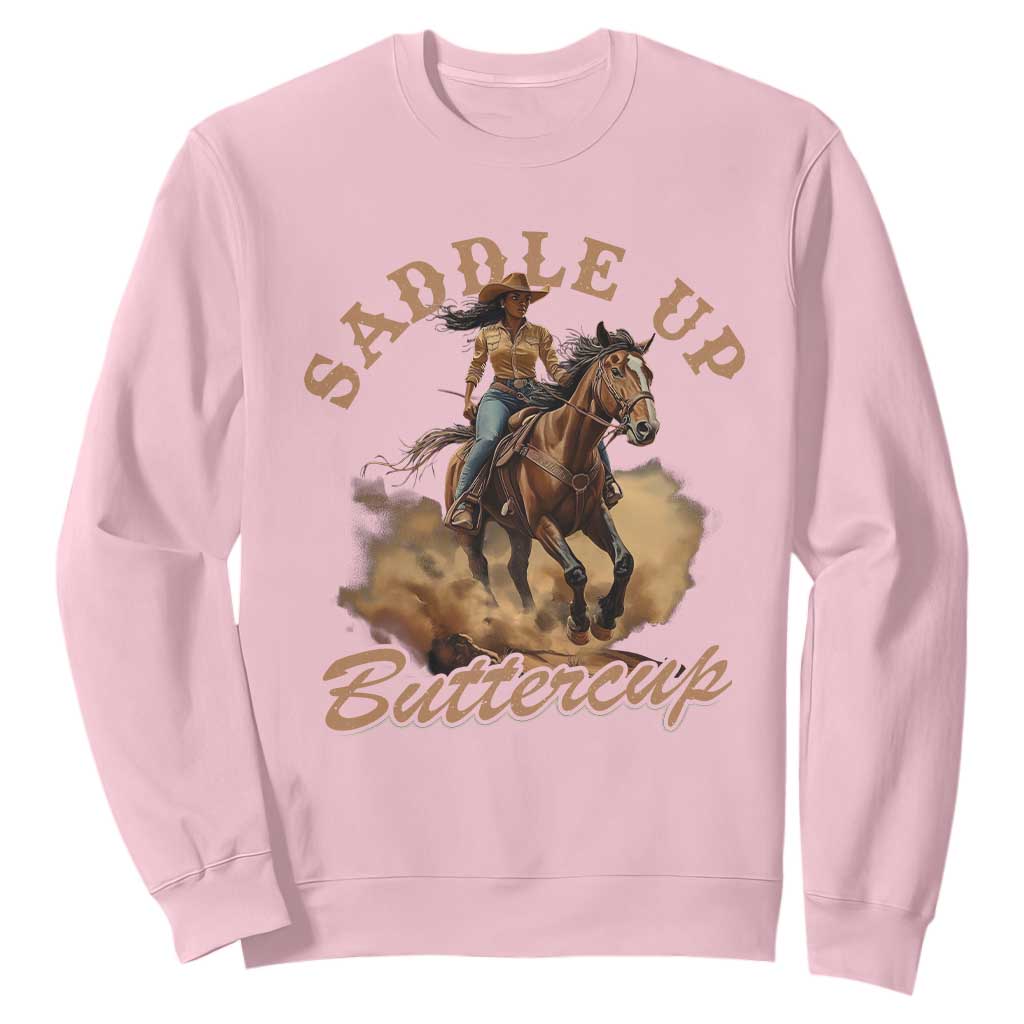 Funny African American Cowgirl Sweatshirt Saddle Up Buttercup Southern Western TS11 Light Pink Print Your Wear