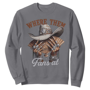 Funny African American Cowgirl Sweatshirt Where Them Fans At Cowboy Hat TS11 Charcoal Print Your Wear