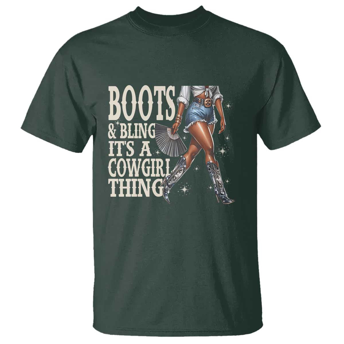Funny African American Cowgirl T Shirt Boots And Bling It's A Cowgirl Thing TS11 Dark Forest Green Print Your Wear