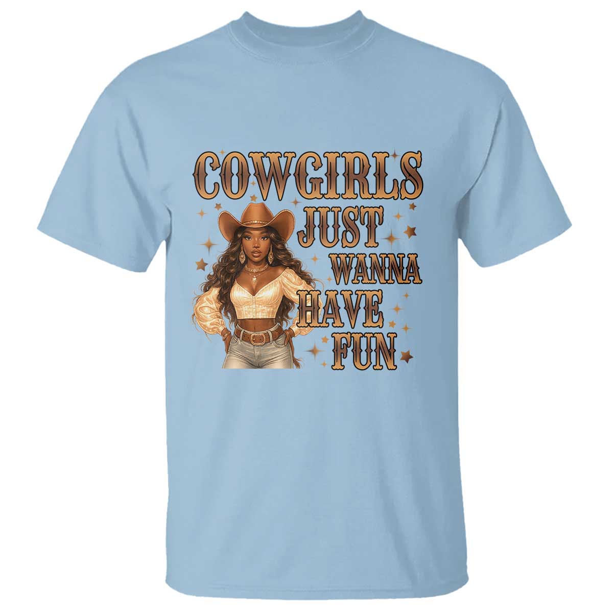 Funny African American Cowgirl T Shirt Cowgirls Just Wanna Have Fun Western TS11 Light Blue Print Your Wear