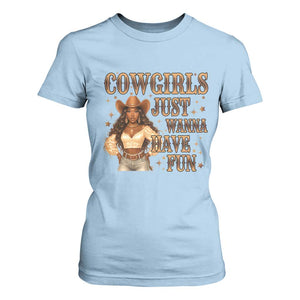 Funny African American Cowgirl T Shirt For Women Cowgirls Just Wanna Have Fun Western TS11 Light Blue Print Your Wear