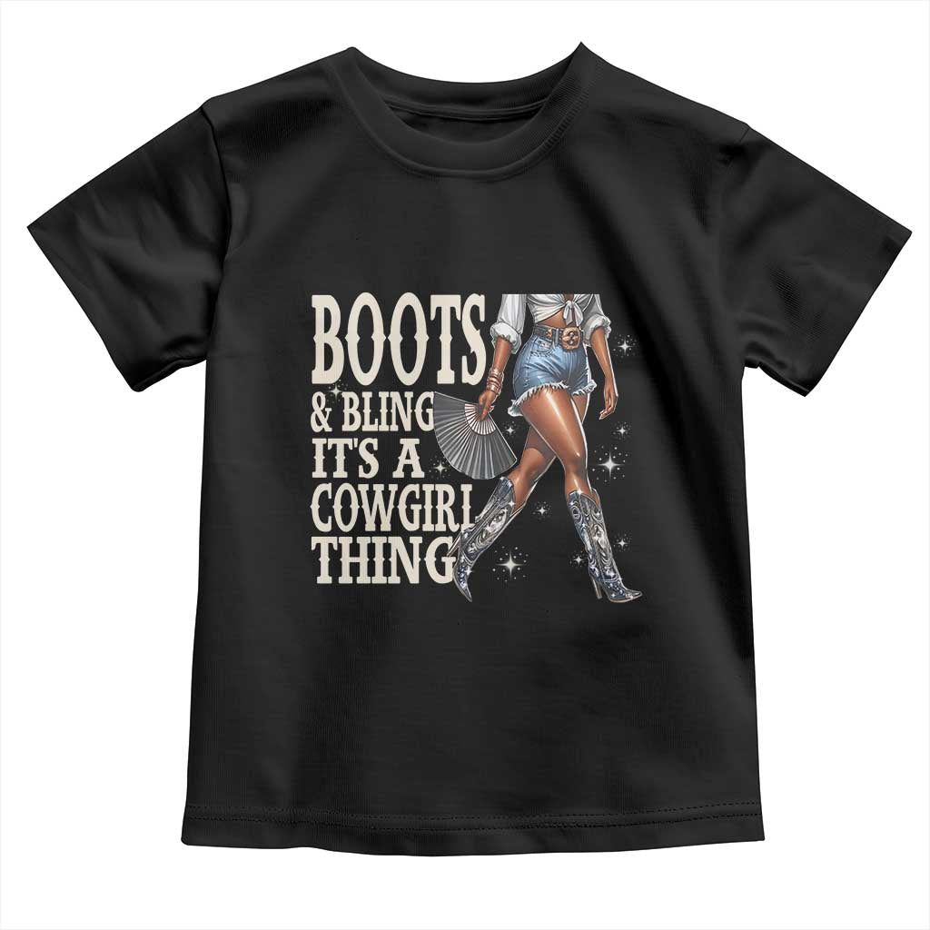 Funny African American Cowgirl Toddler T Shirt Boots And Bling It's A Cowgirl Thing TS11 Black Print Your Wear