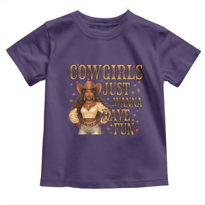 Funny African American Cowgirl Toddler T Shirt Cowgirls Just Wanna Have Fun Western TS11 Purple Print Your Wear