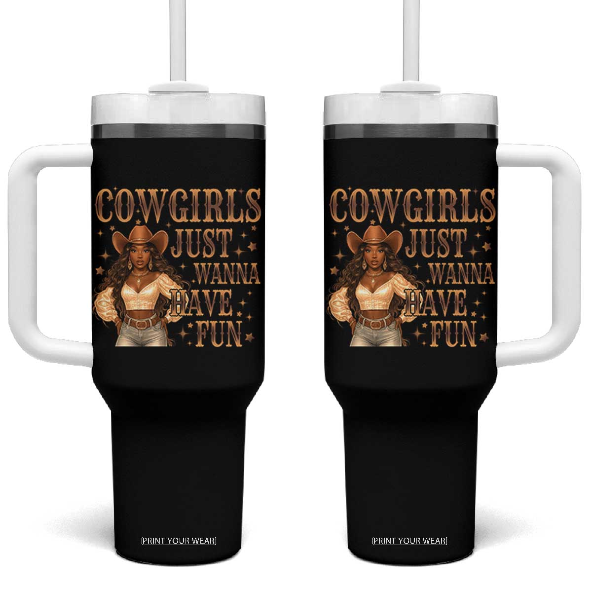 Funny African American Cowgirl Tumbler With Handle Cowgirls Just Wanna Have Fun Western TS11 One Size: 40 oz Black Print Your Wear