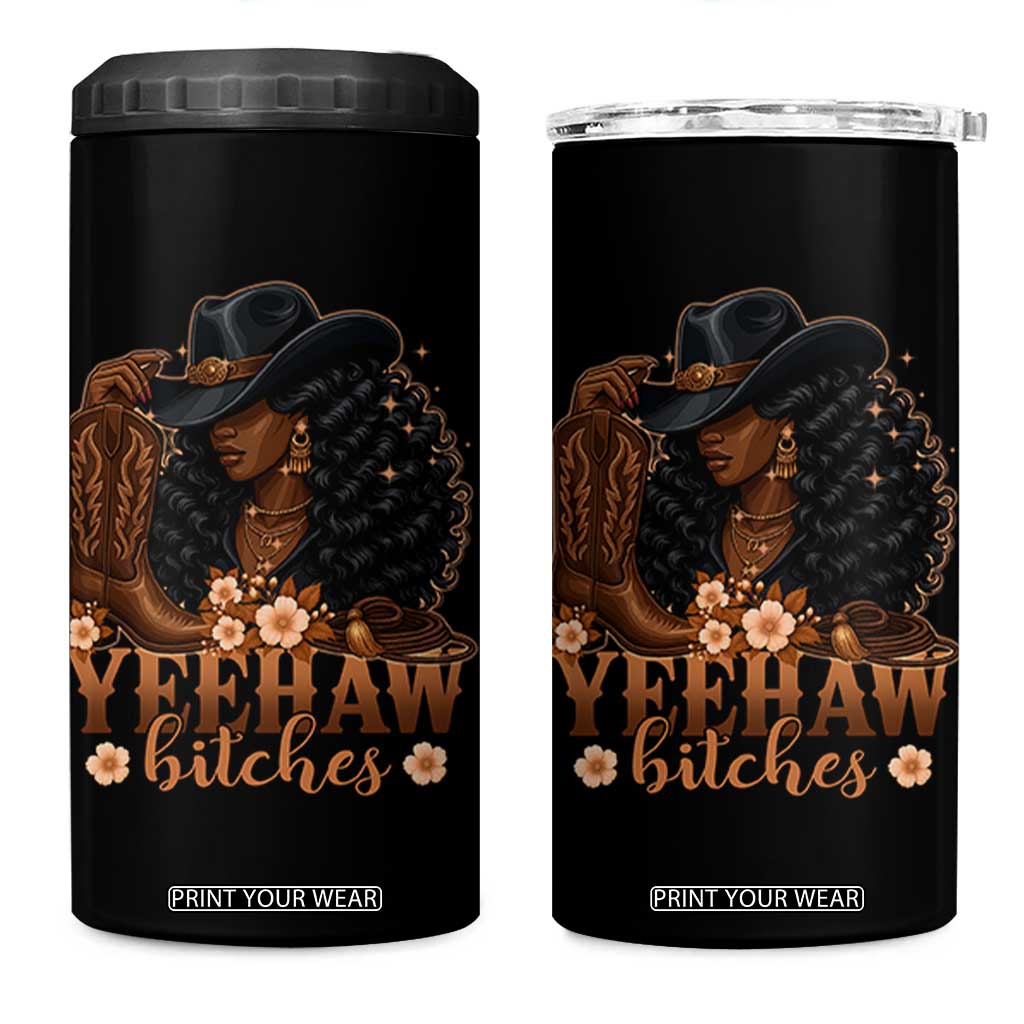 Funny African American Cowgirl Yeehaw Bitches 4 in 1 Can Cooler Tumbler TS11 One Size: 16 oz Black Print Your Wear
