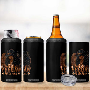 Funny African American Cowgirl Yeehaw Bitches 4 in 1 Can Cooler Tumbler TS11 Print Your Wear