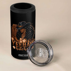 Funny African American Cowgirl Yeehaw Bitches 4 in 1 Can Cooler Tumbler TS11 Print Your Wear